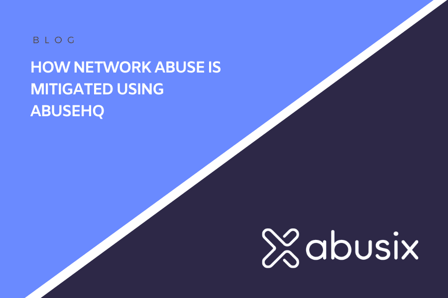 How Network Abuse Is Mitigated Using AbuseHQ