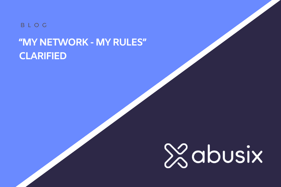“My Network - My Rules” Clarified
