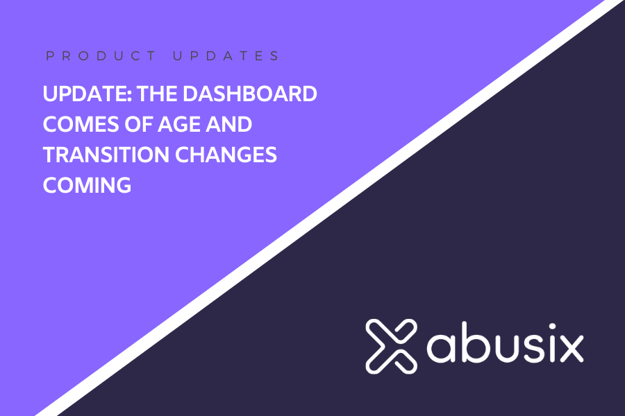 Abusix Dashboard & Transition Changes