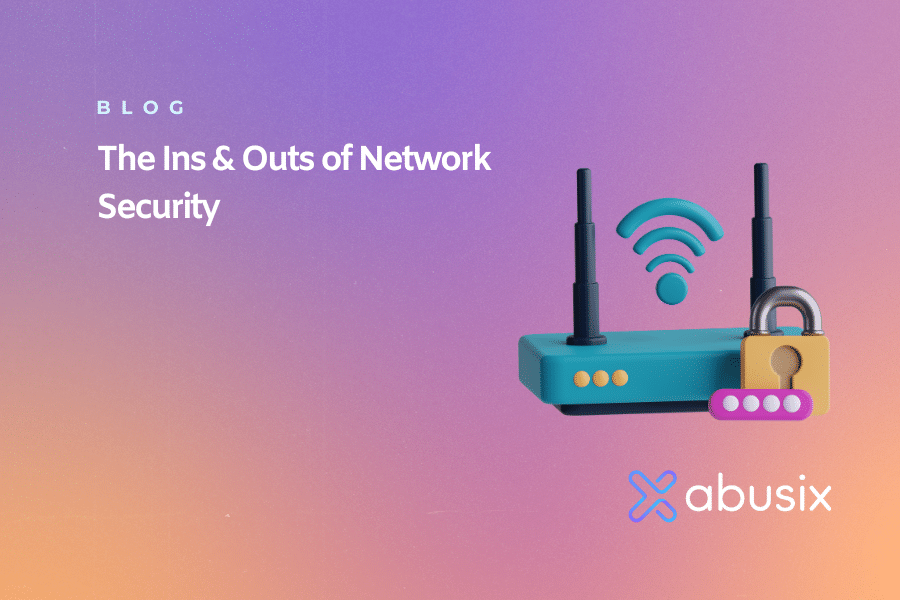 The Ins & Outs of Network Security